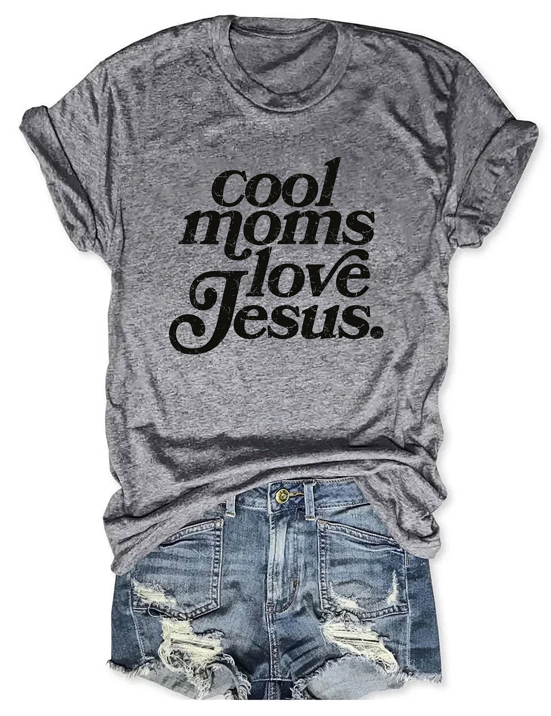 Cool Moms Love Jesus T-shirt