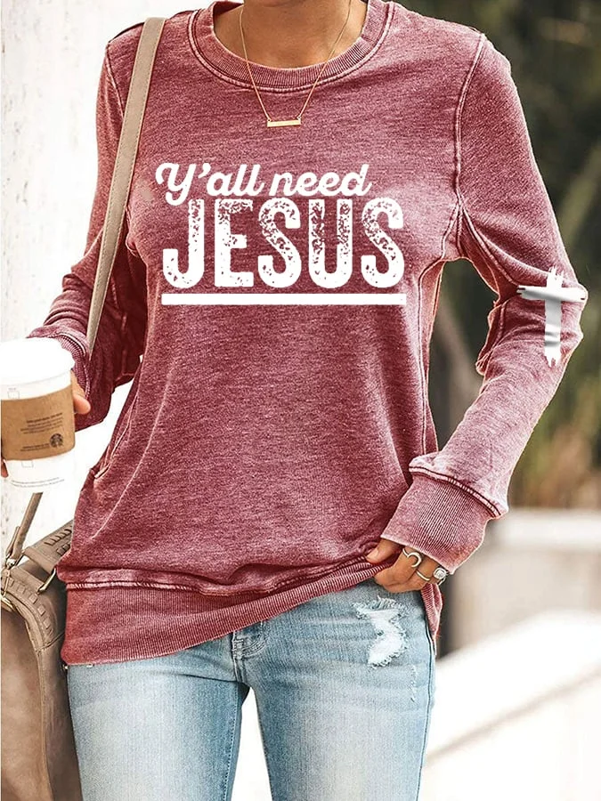Women's Y’all Need Jesus Print Casual Sweatshirt