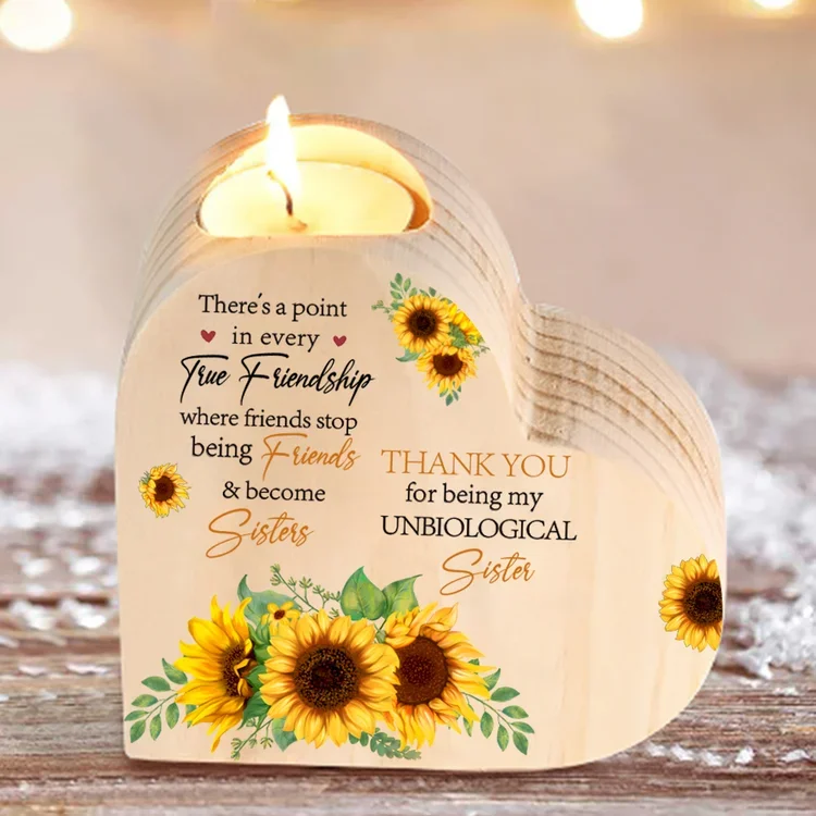To My Bestie Heart Candle Holder "Thank You for Being My Unbiological Sister" Sunflower Wooden Candlestick Gifts For Friend