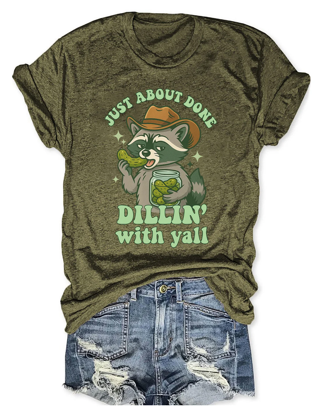 Just About Done Dillin With Yall T-shirt
