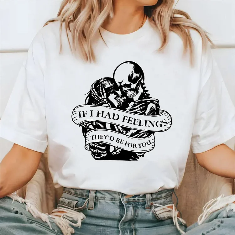 If I Had Feelings They'd Be For You T-shirt, Valentine Skeleton With Heart Hoodie, Valentines Day Gift, Couple Shirt, Gifts For Valentine