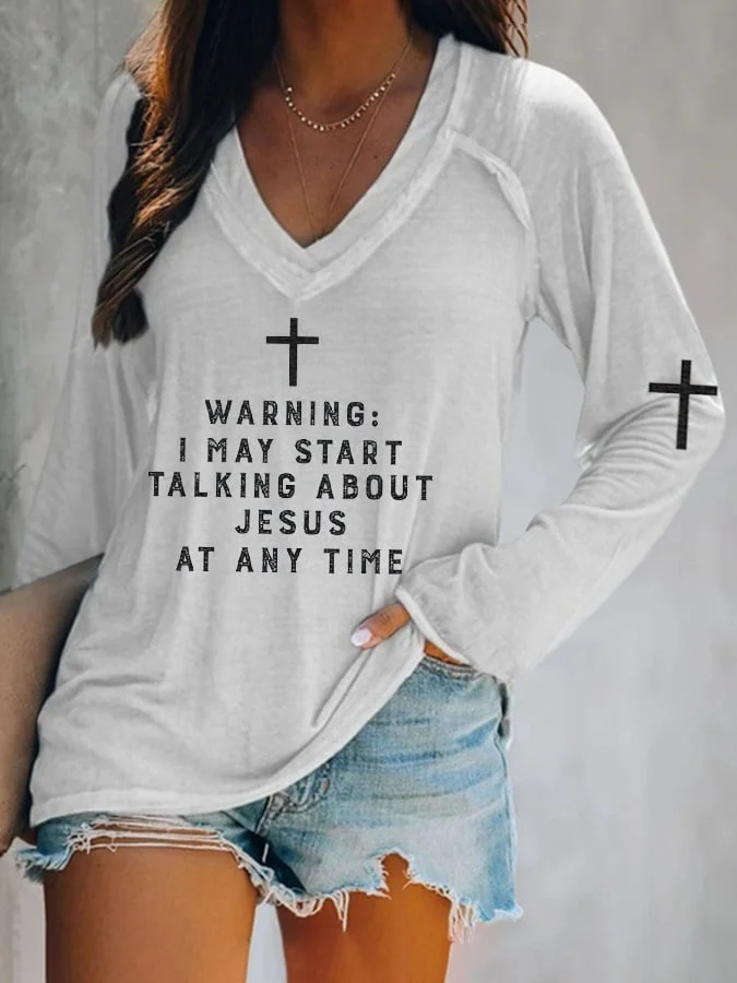 Warning I May Start Talking About Jesus V-Neck Long Sleeve T-Shirt socialshop