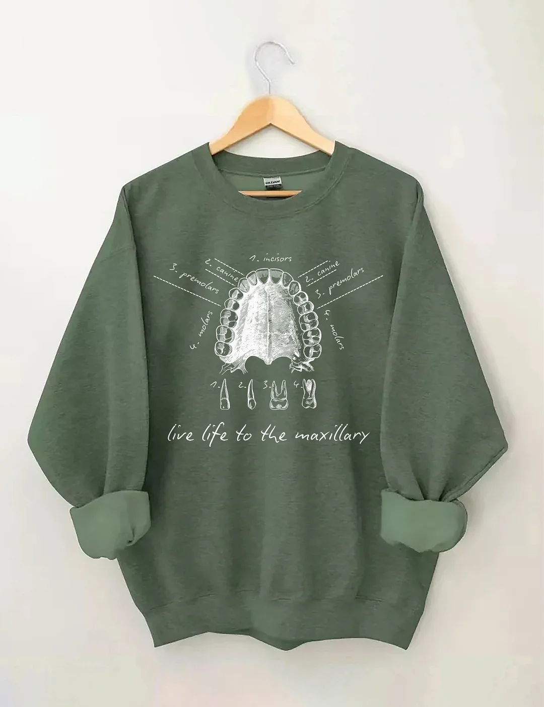 Live Life To The Maxillary Sweatshirt