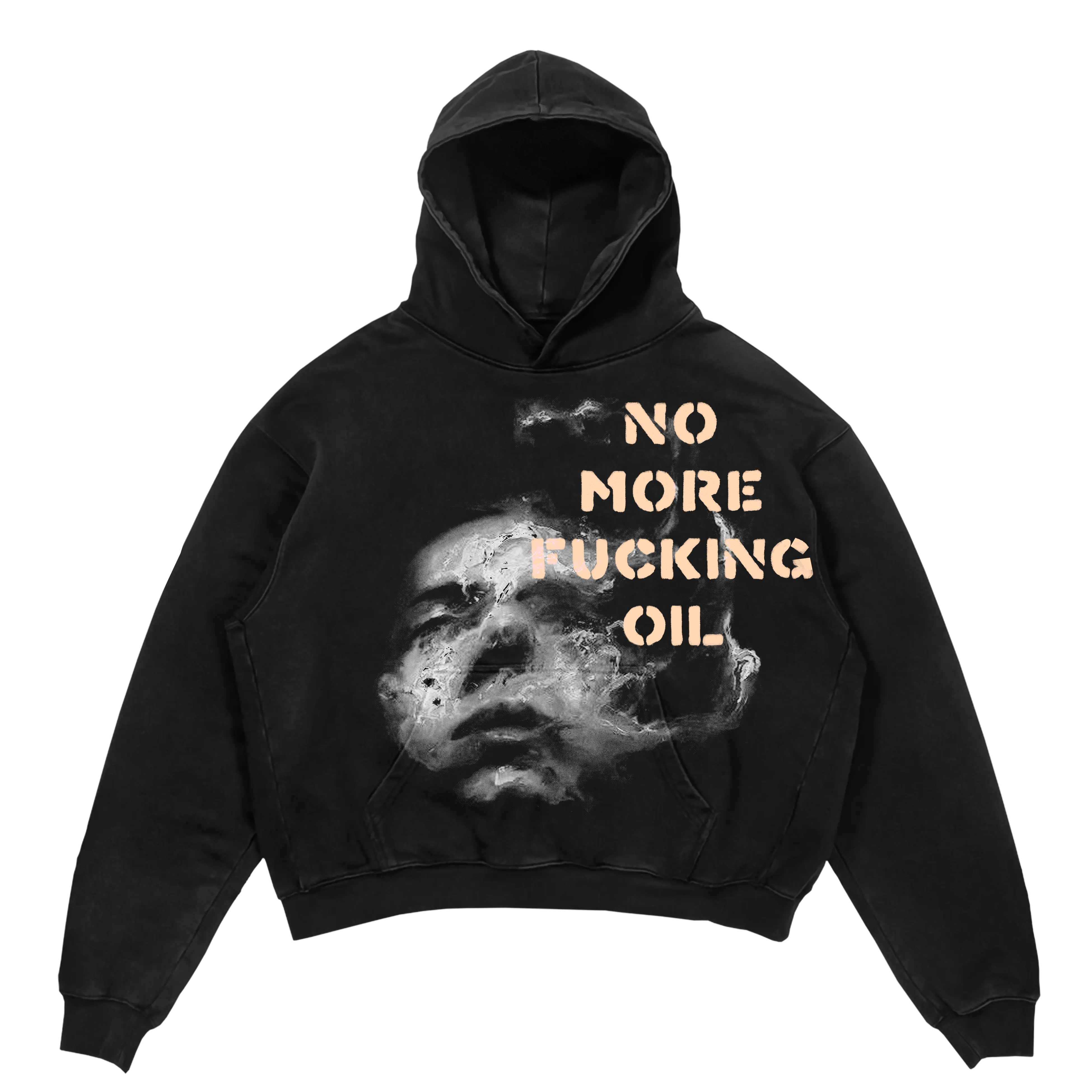 No More Fu*King Oil Slogan Street Wash Hoodie