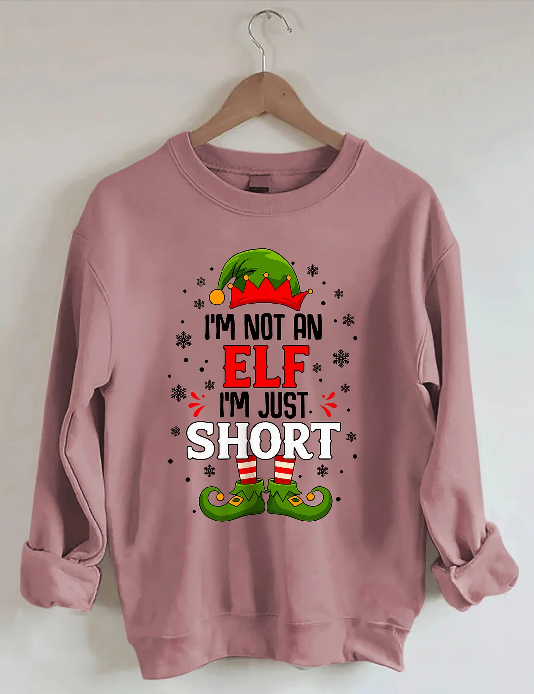 I'm Not An Elf I'm Just Short Sweatshirt
