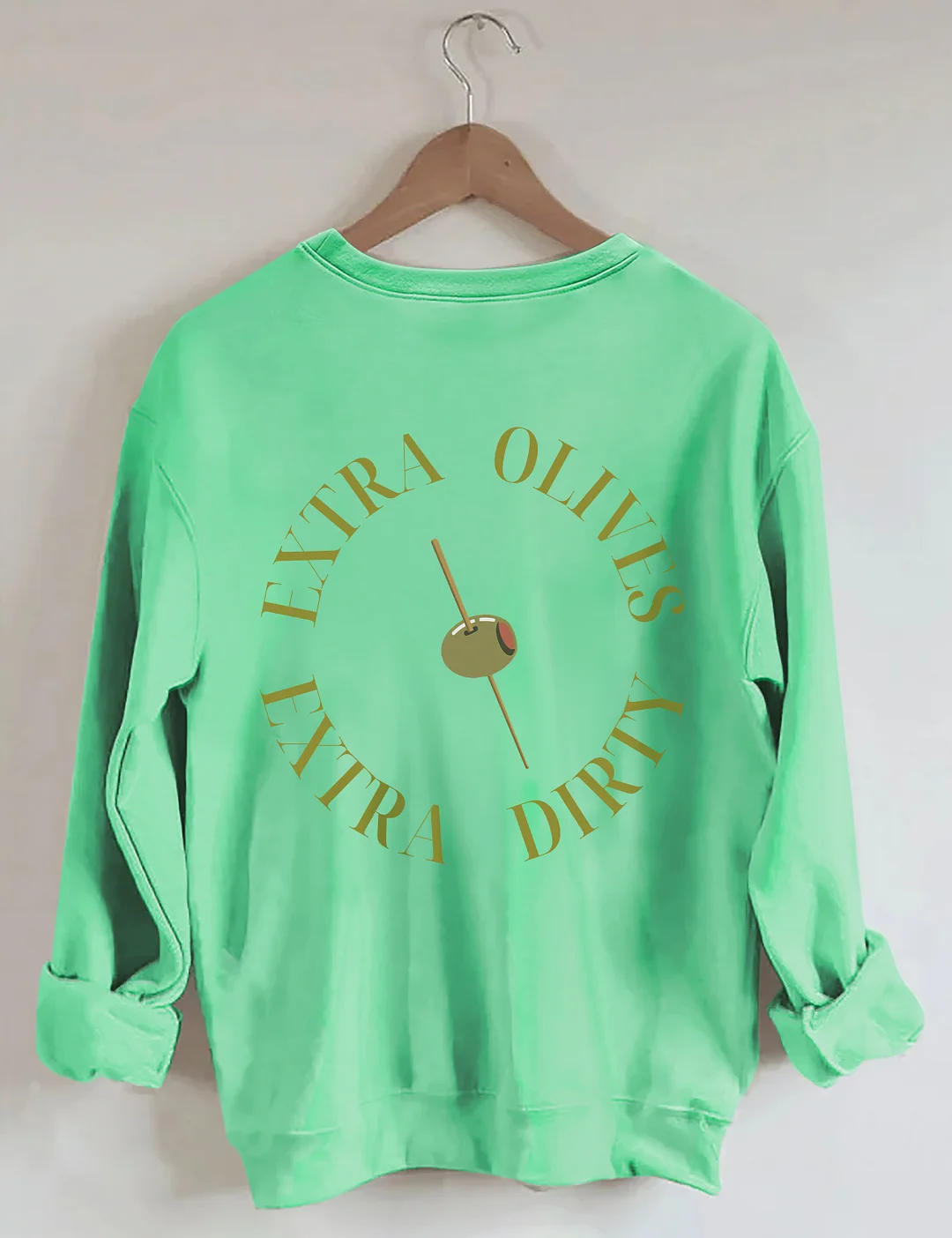 Dirty Martini Sweatshirt