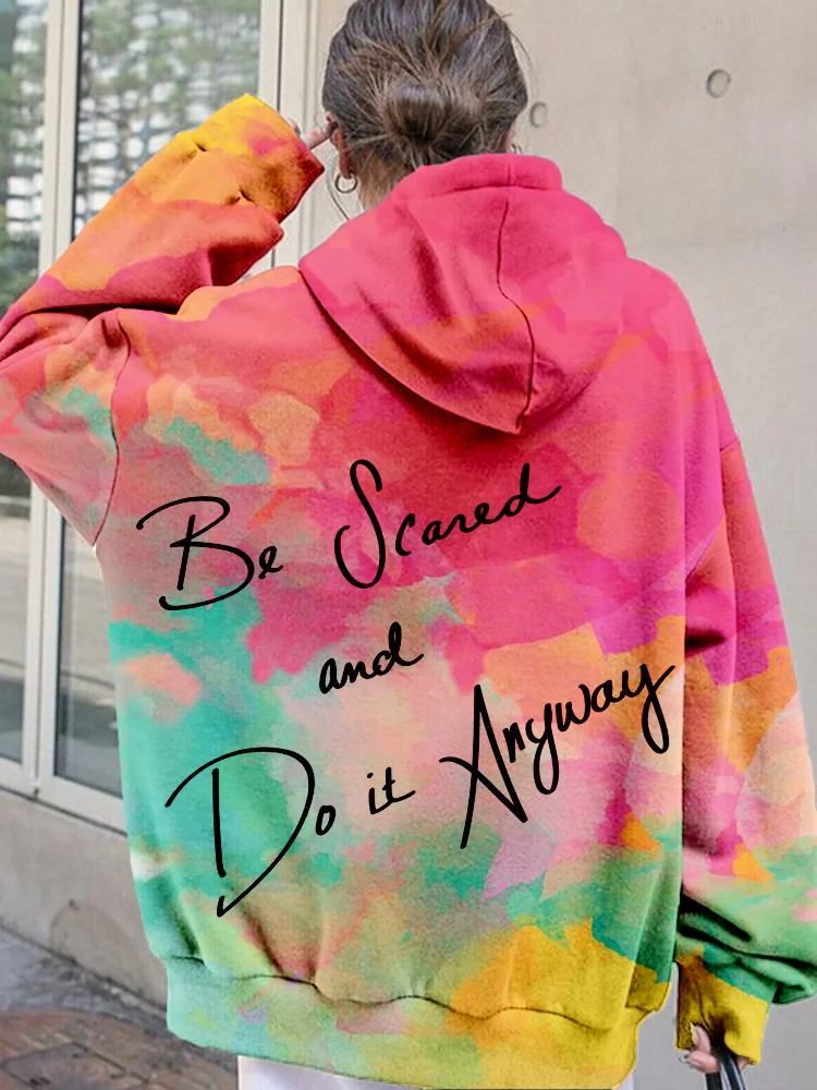 Be Scared and Do It Anyway Casual Comfy Hoodie