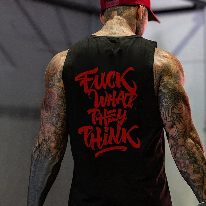 Fuck What They Think Printed Vest -  