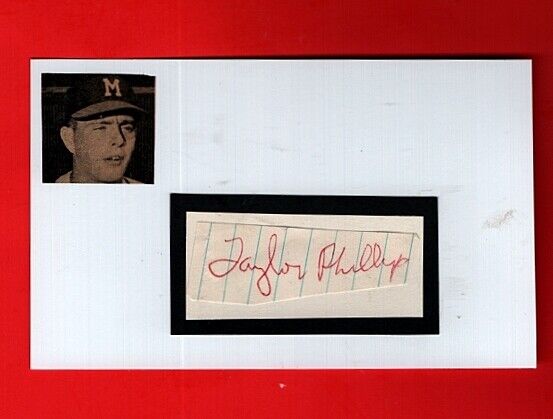 1956/57 TAYLOR PHILLIPS-MILWAUKEE BRAVES AUTOGRAPHED CUT ON 3X5 CARD W/Photo Poster painting