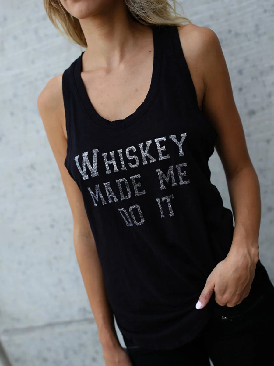 Whiskey Made Me Do It Tank Top