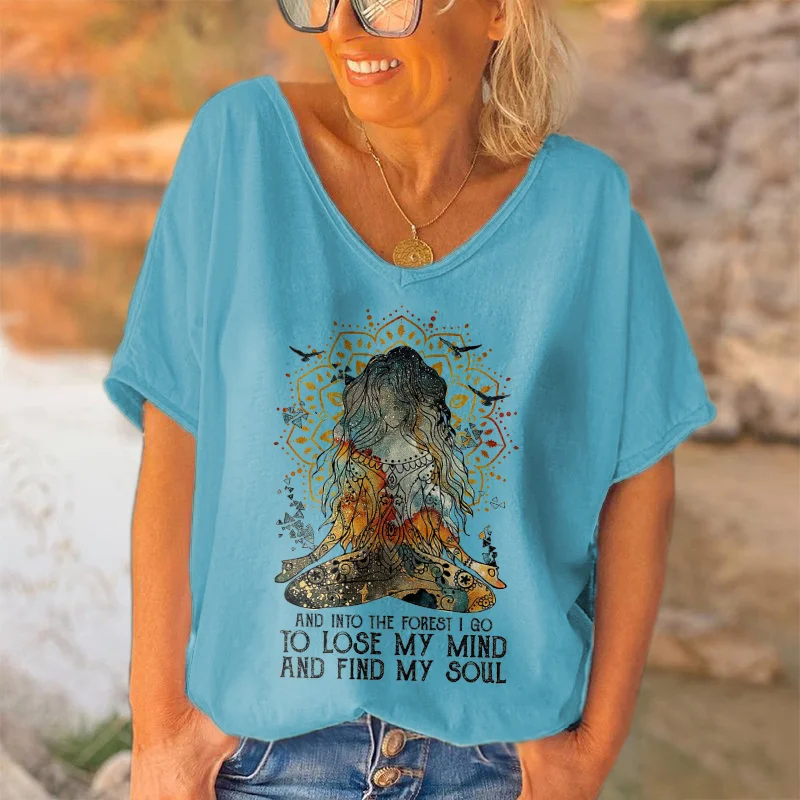 And Into The Forest I Go To Lose My Mind And Find My Soul Printed Hippie T-shirt