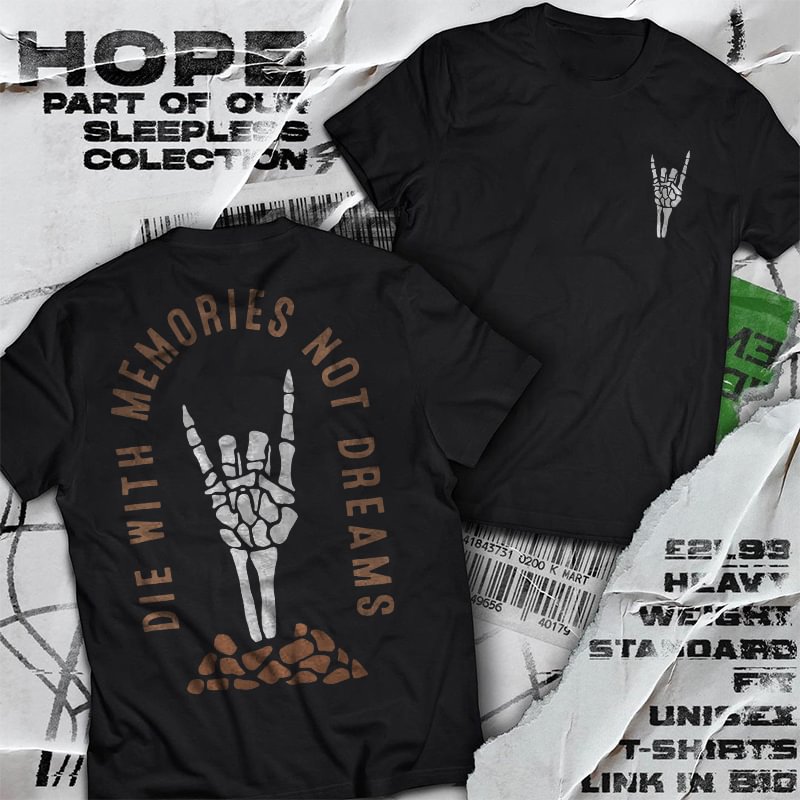 UPRANDY DIE WITH MEMORIES NOT DREAMS printed T-shirt designer -  UPRANDY