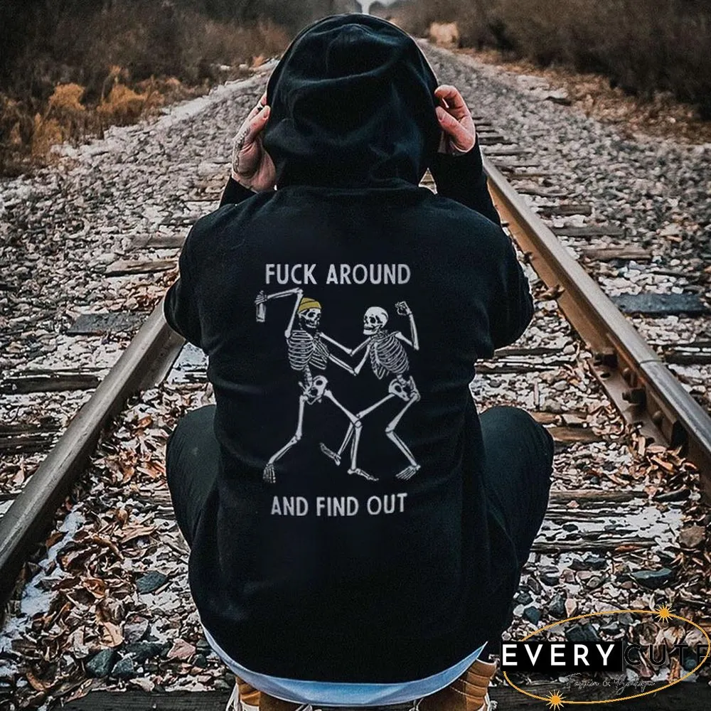 Fuck Around And Find Out Men's Casual Hoodie