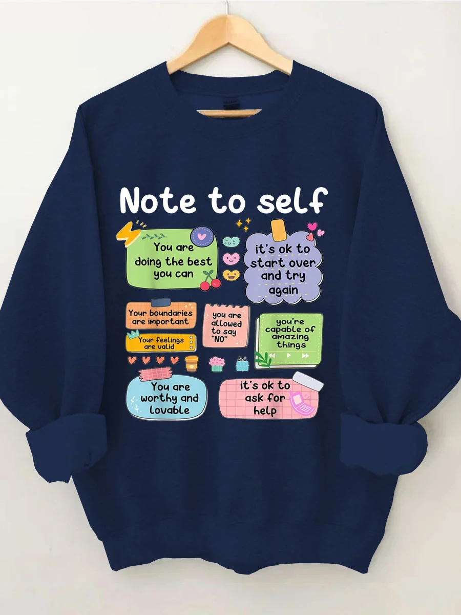 Note To Self Sweatshirt