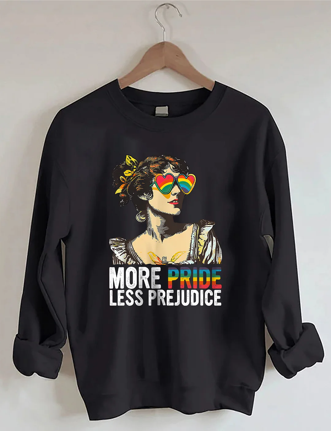 More Pride Less Prejudice Sweatshirt