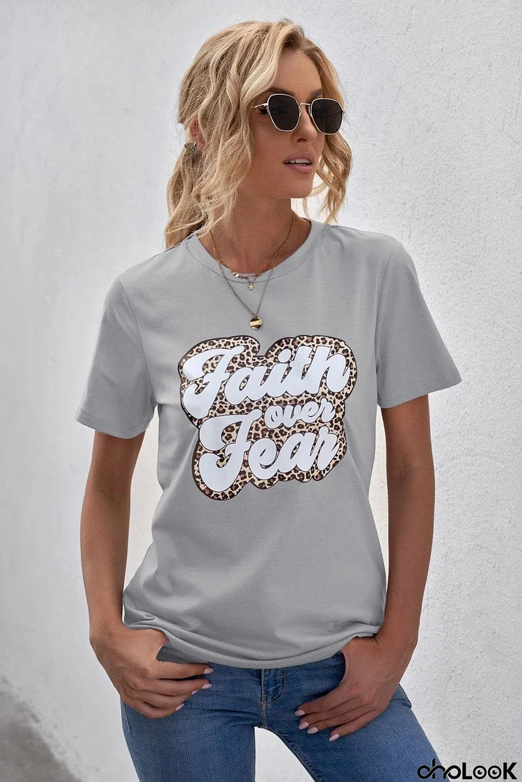 FAITH OVER FEAR Graphic Round Neck Tee