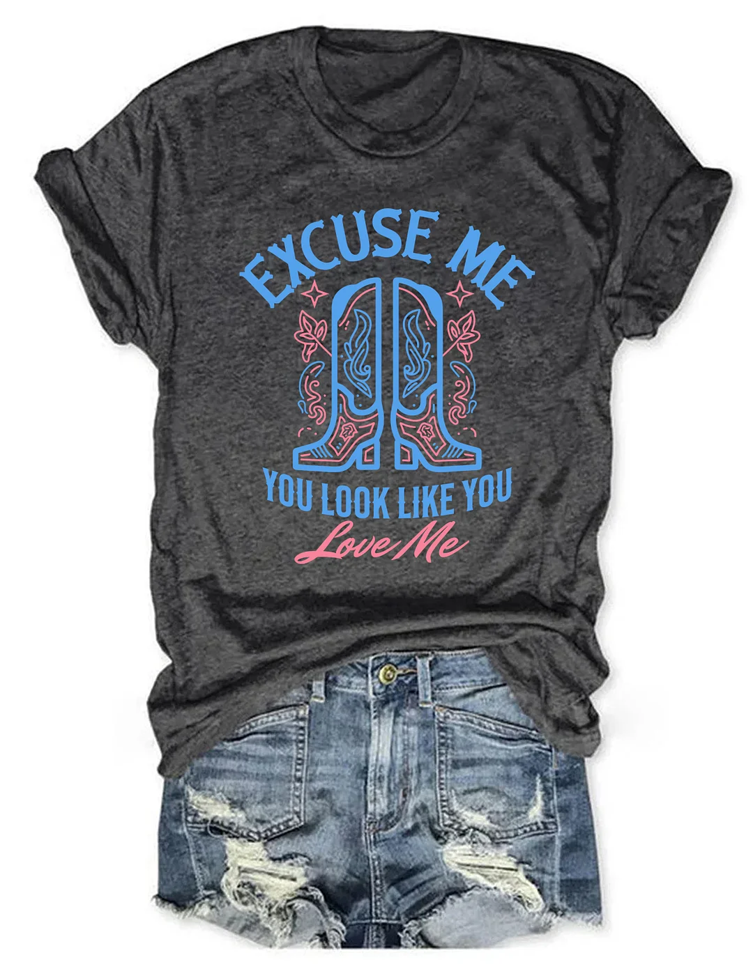 Excuse Me You Look Like You T-shirt