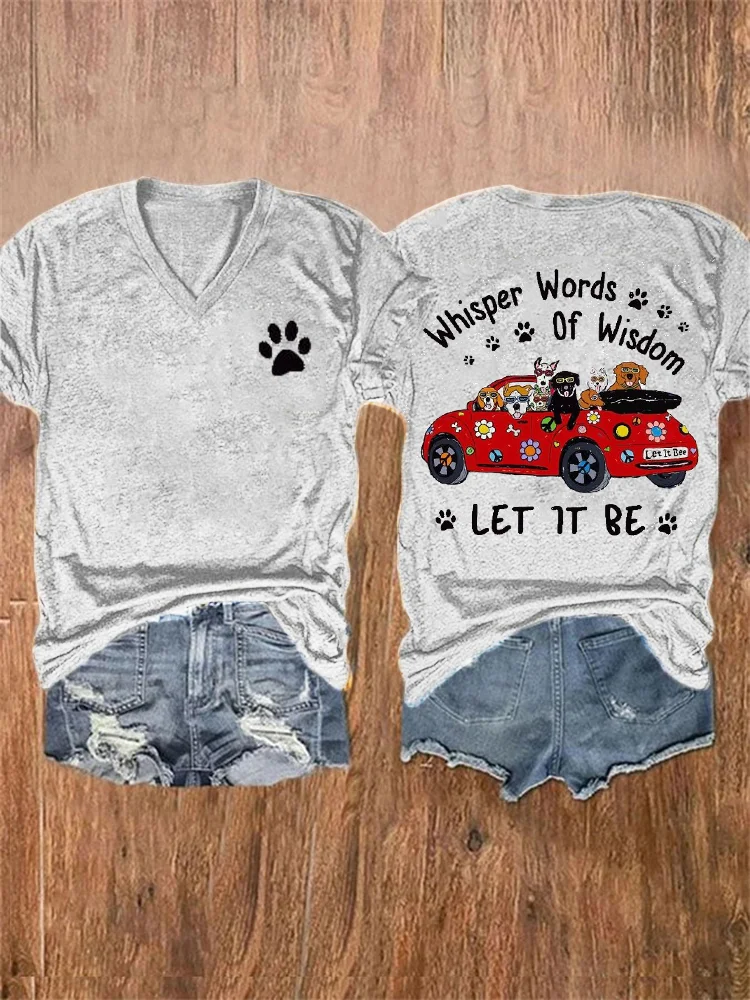 Whisper Words of Wisdom Let It Be Dogs Graphic T Shirt