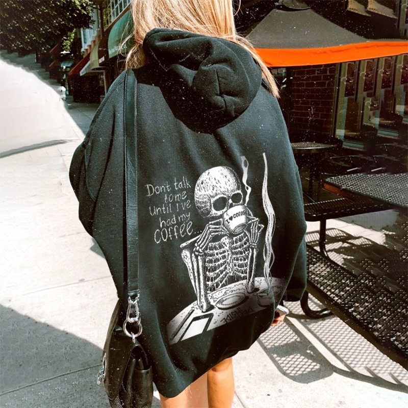 Minnieskull Don't talk to me until I had my coffee skeleton hoodie - Minnieskull