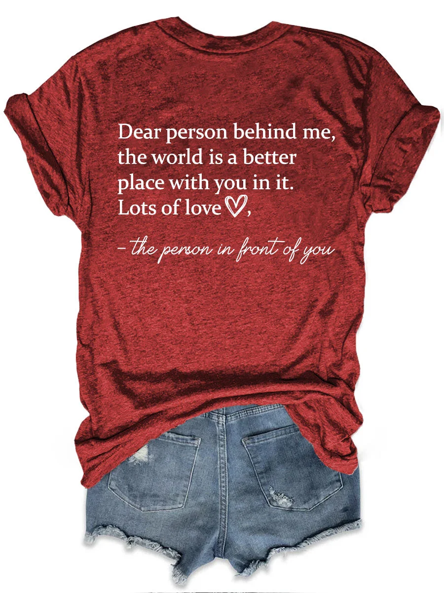 The World Is A Better Place With You In It T-shirt