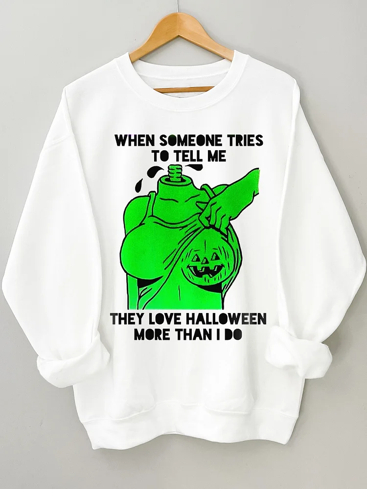 Men's They Love Halloween More Than I Do Pumpkin Print Sweatshirt