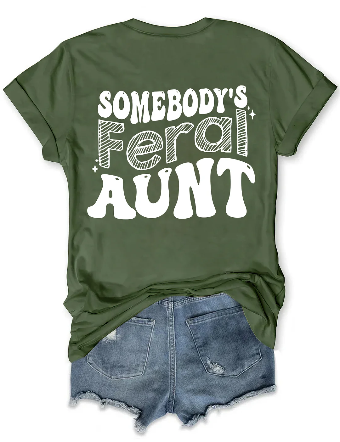 Somebody&rsquo;s Feral Aunt T-shirt
