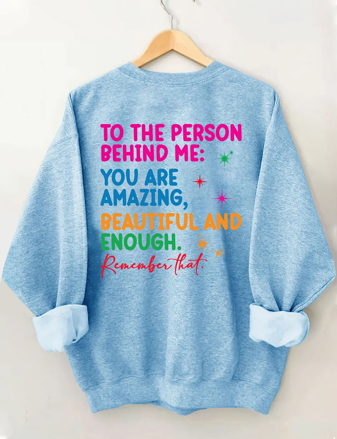 Dear Person Behind Me Sweatshirt