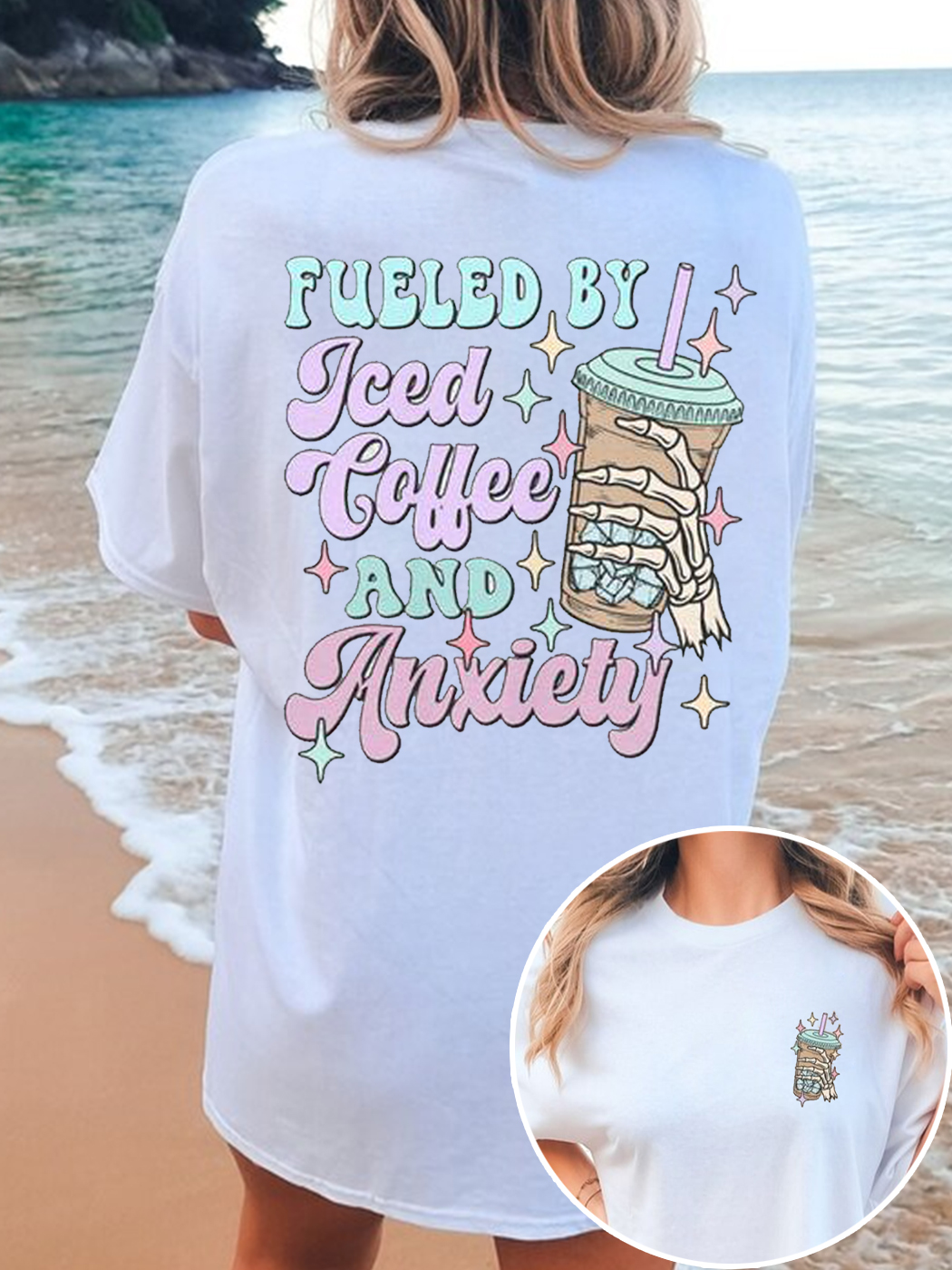 Fueled By Iced Coffee And Anxiety Tshirt