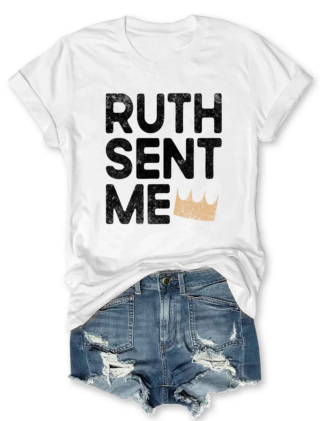 Ruth Sent Me T-Shirt