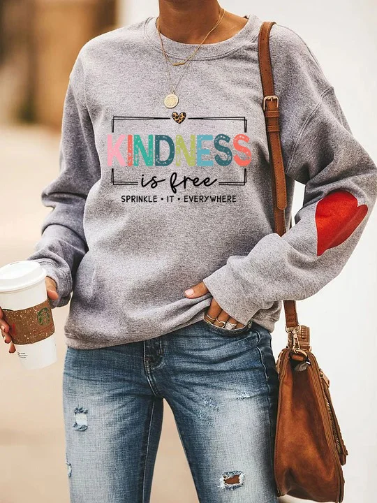 Kindness is Free Sprinkle It Everywhere Sweatshirt