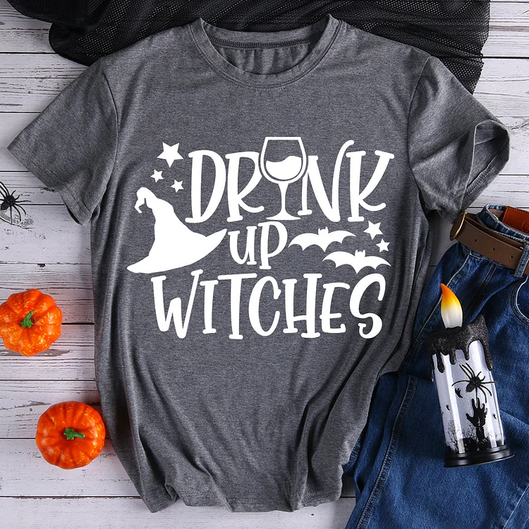 Drink up witches T-Shirt Tee -08265