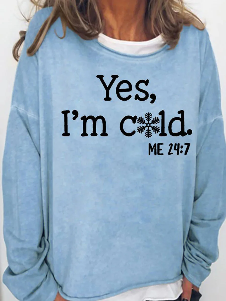 Yes, I'm Cold Printed Crewneck T-shirt