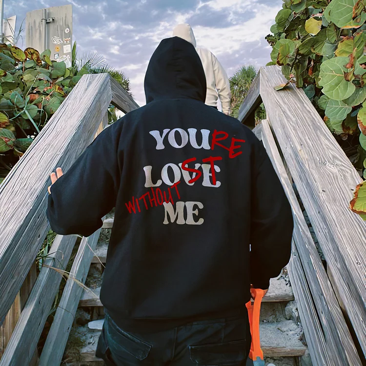 VChics Men's Your Lost Without Me Print Hoodie