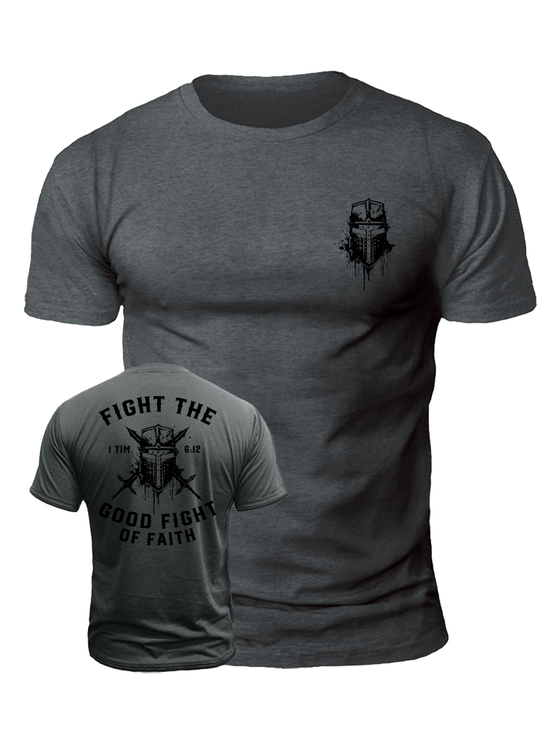 Fight The Good Fight of Faith Duplex Printing Cotton T-Shirt
