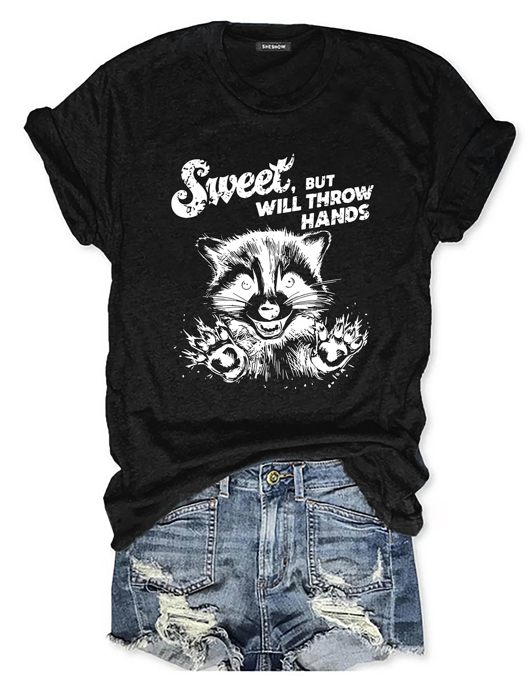 Sweet But Will Throw Hands T-Shirt