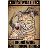 Cat Drinking Wine - Metal Tin Signs(12*16Inch) - Animal