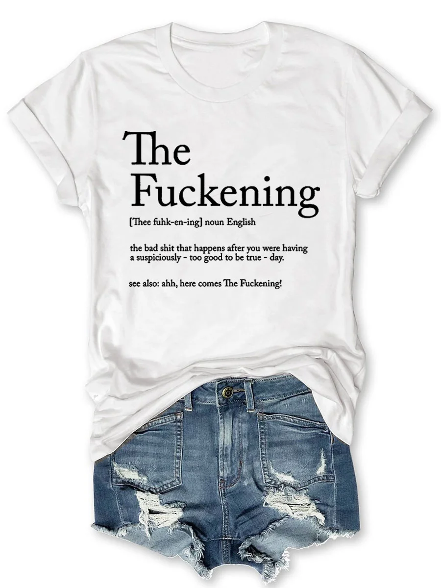 The Fuckening T-shirt