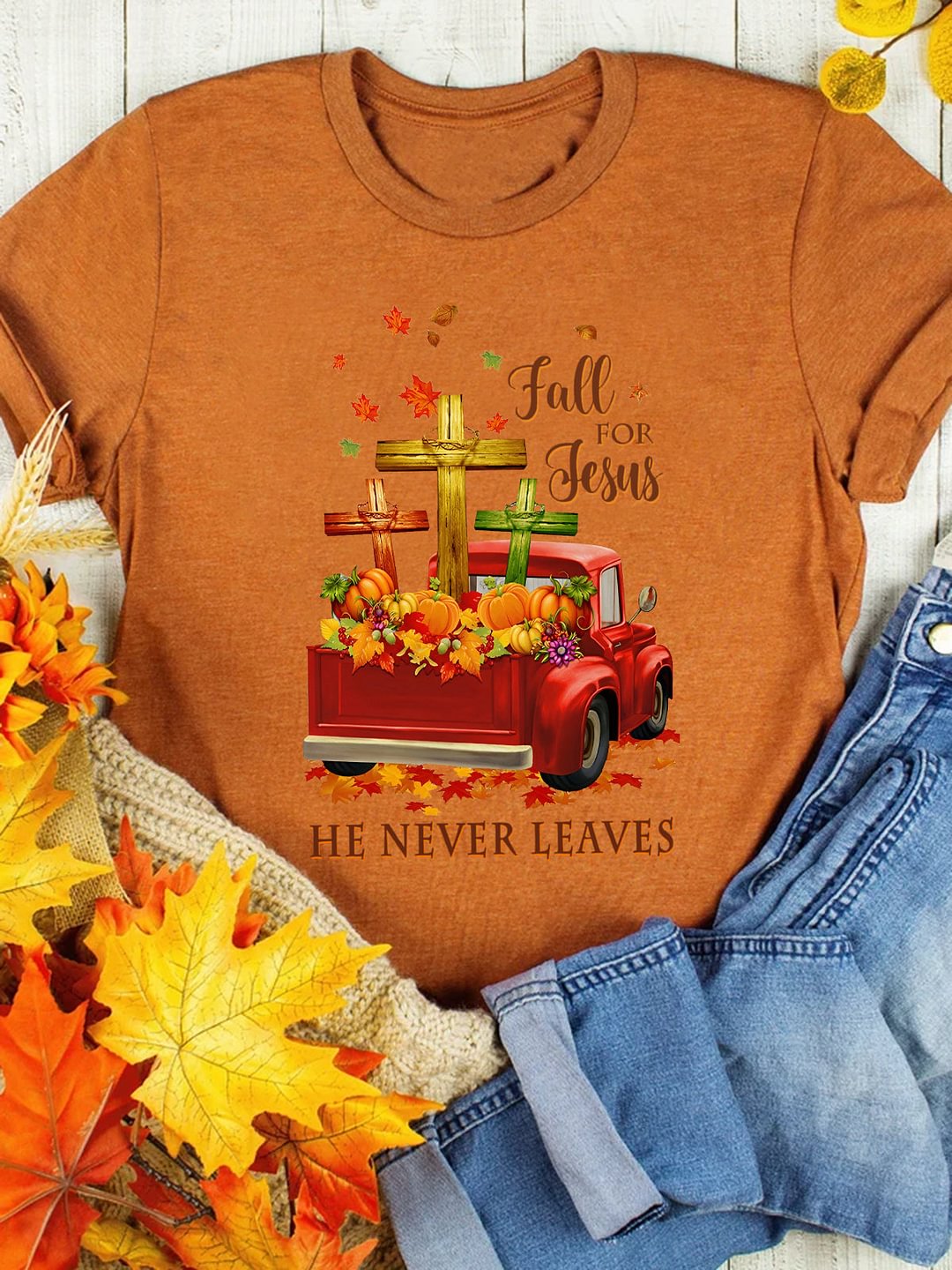 Fall For Jesus He Never Leaves Truck Cross Print Round Neck Tee