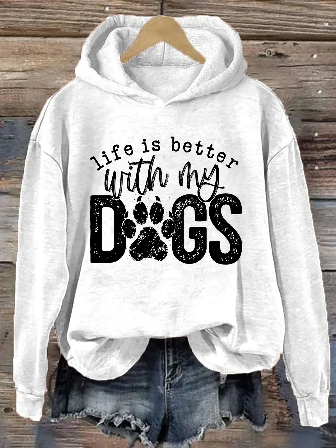 Life Is Better With My Dogs Hoodie