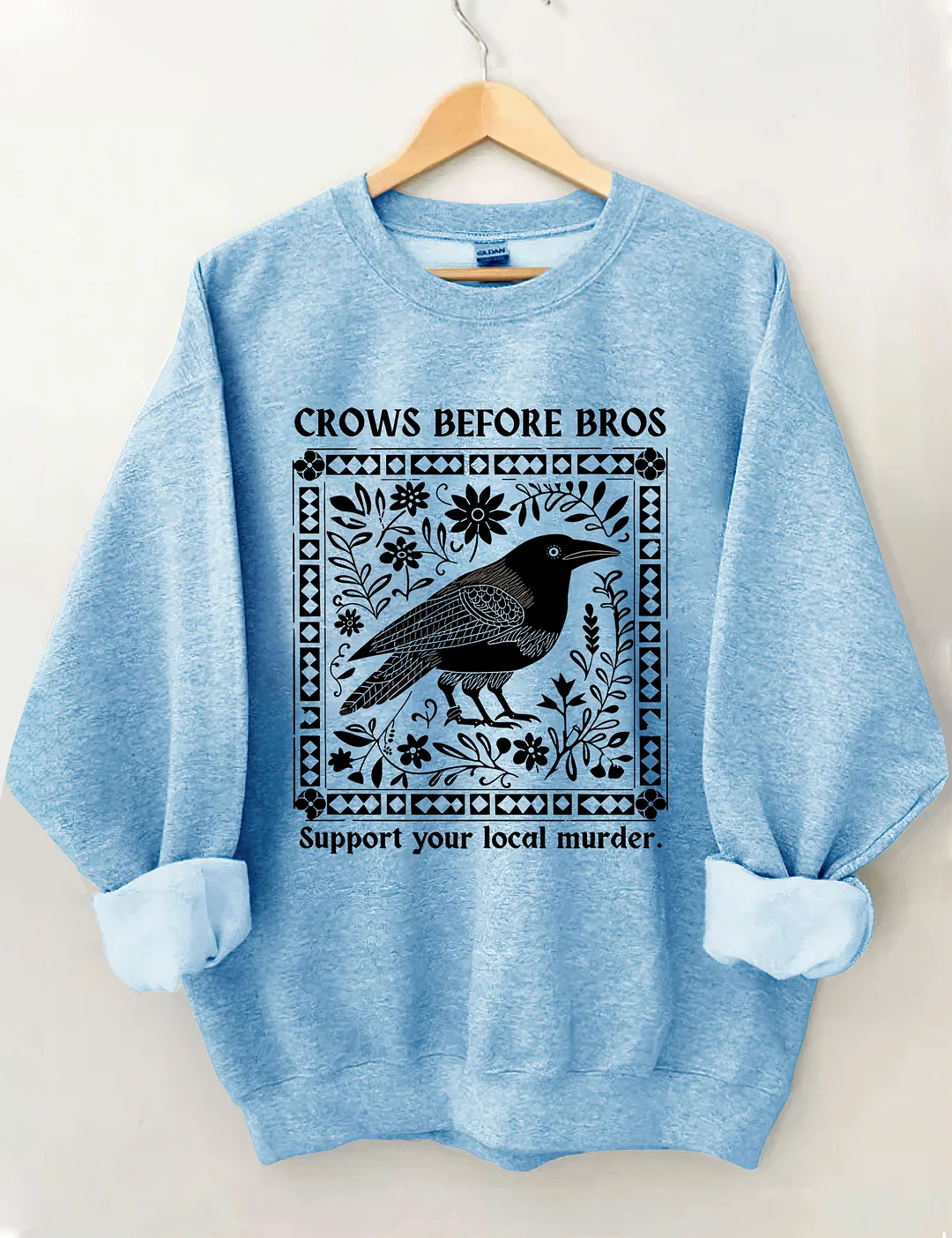 Crows Before Bros Sweatshirt