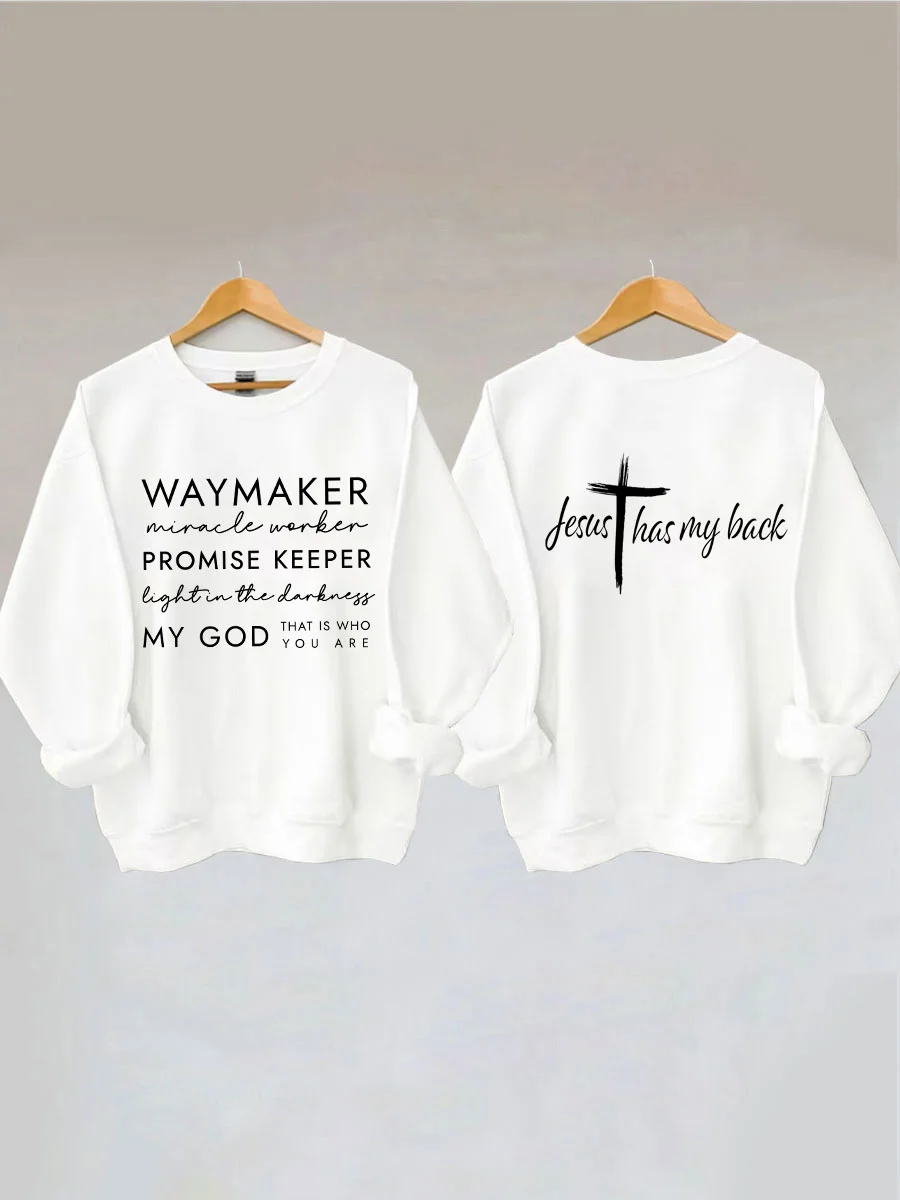 Jesus Has My Back, Waymaker Sweatshirt 