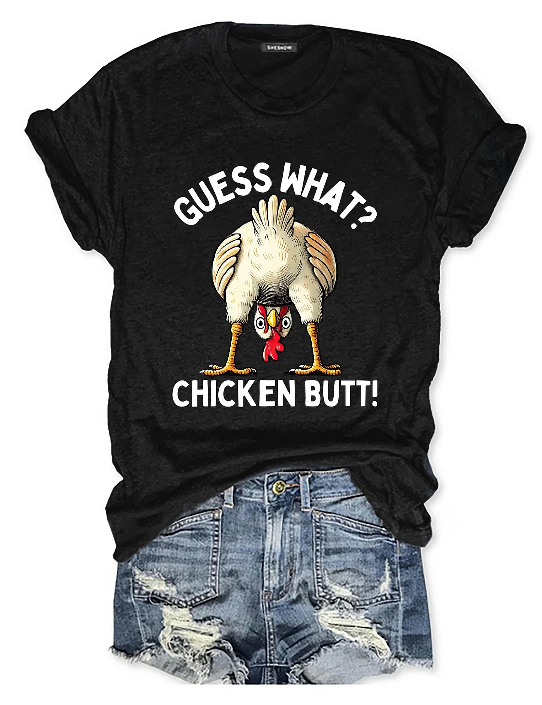 Guess What? Chicken Butt T-shirt