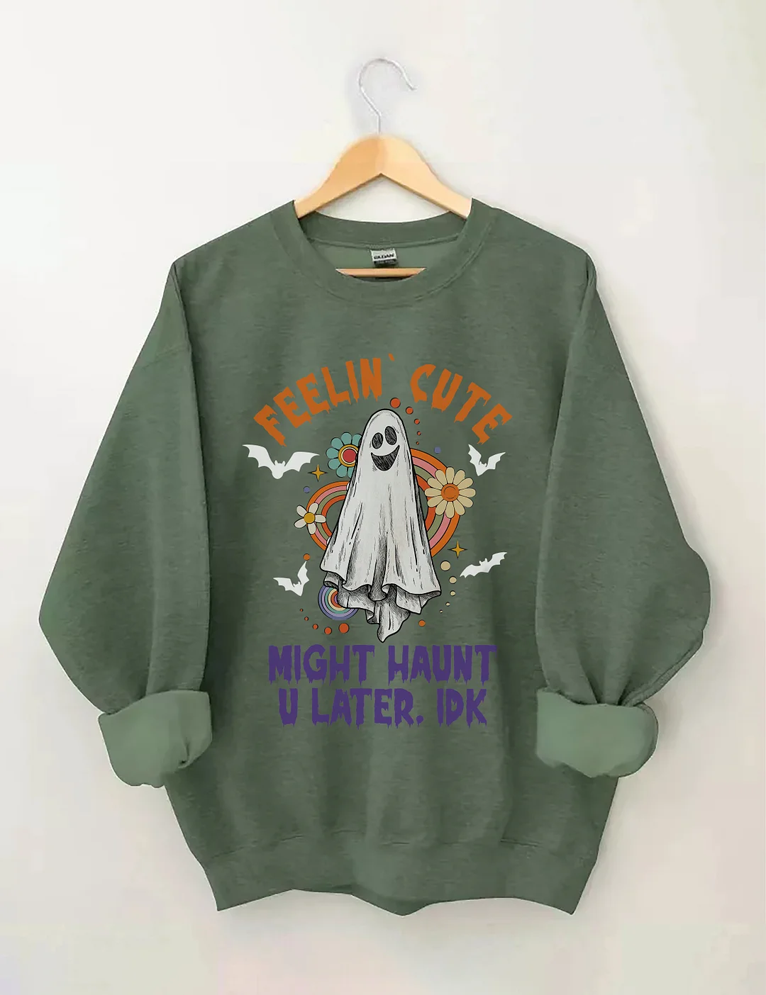 Feelin Cute Might Haunt U Later Sweatshirt