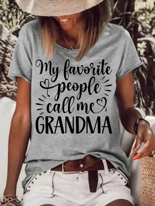 Women's My Favorite People Call Me Grandma Funny Graphic Printing Loose Cotton-Blend Text Letters Casual T-Shirt socialshop