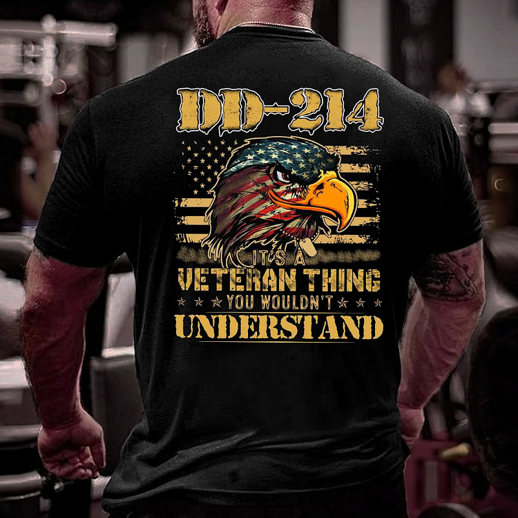 DD-214 It's A Veteran Thing You Wouldn't Understand T-shirt