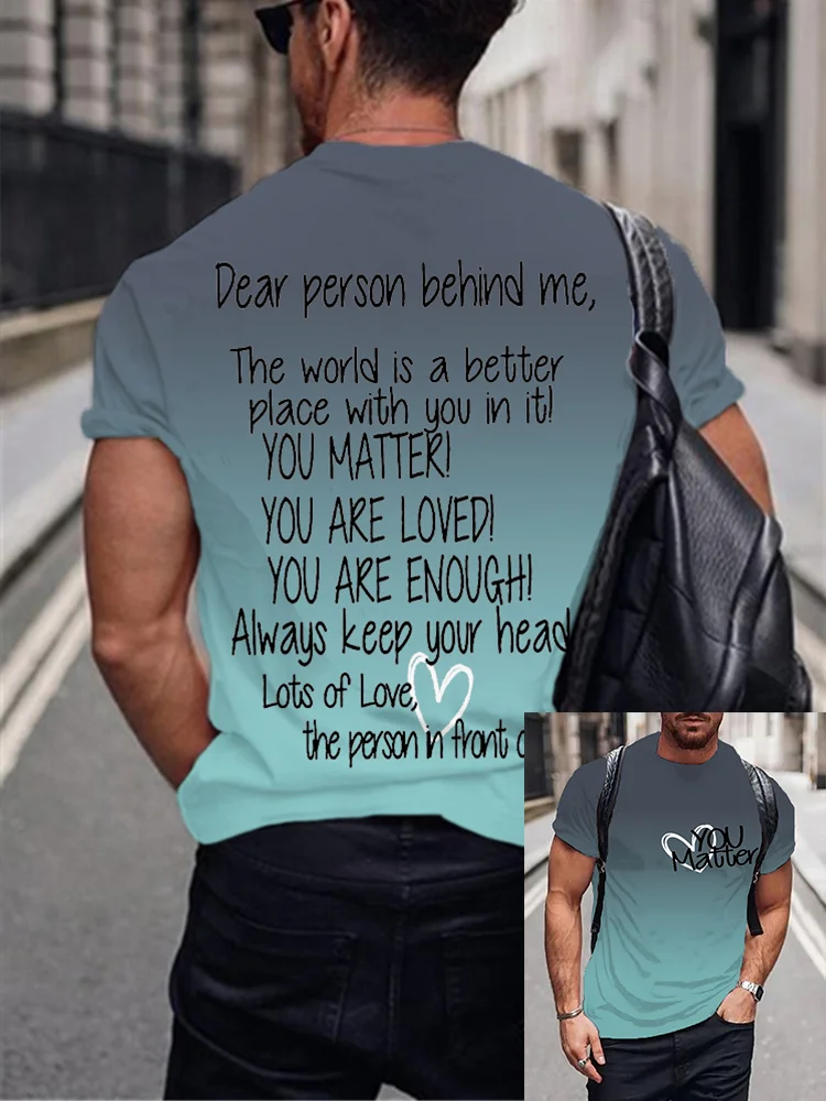 Men's Dear Person Behind Me You Matter Gradient T Shirt