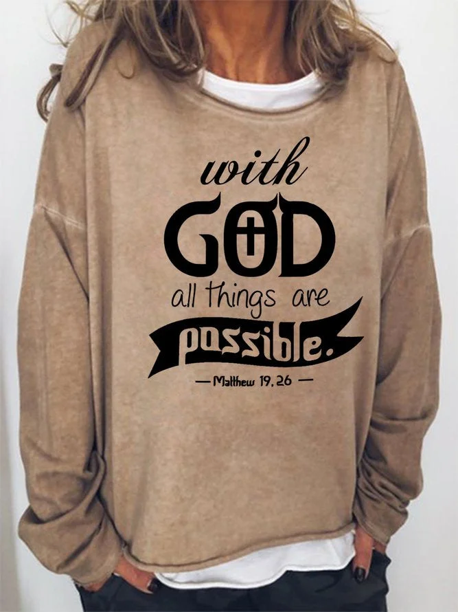 Long Sleeve Crew Neck With God All Things Are Possible Casual Sweatshirt
