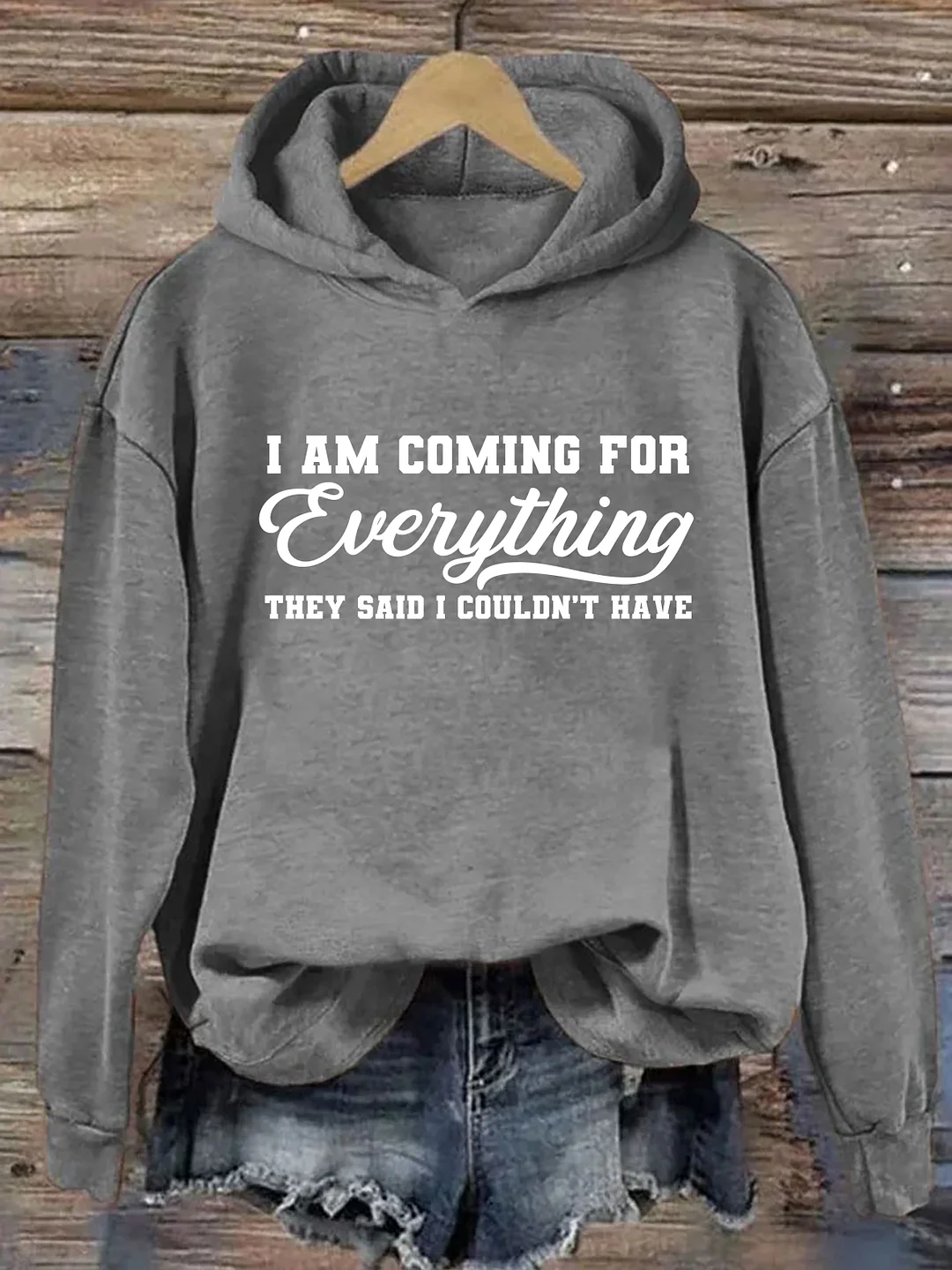 I'm Coming For Everything Hoodie