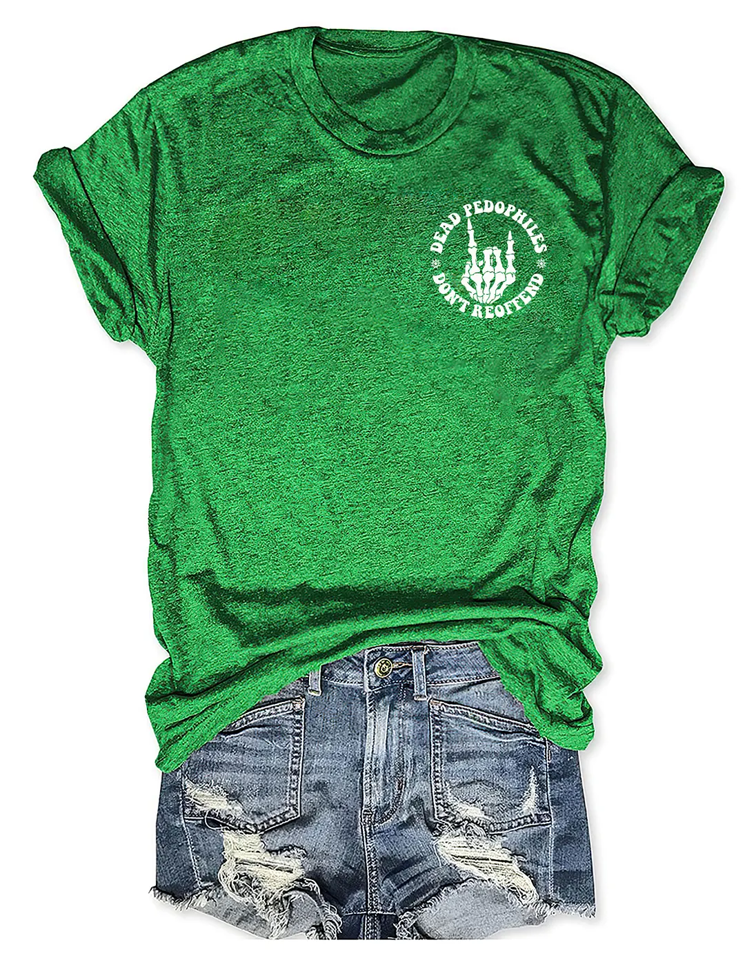 Dead Pedophiles Don&rsquo;t Reoffend T-shirt
