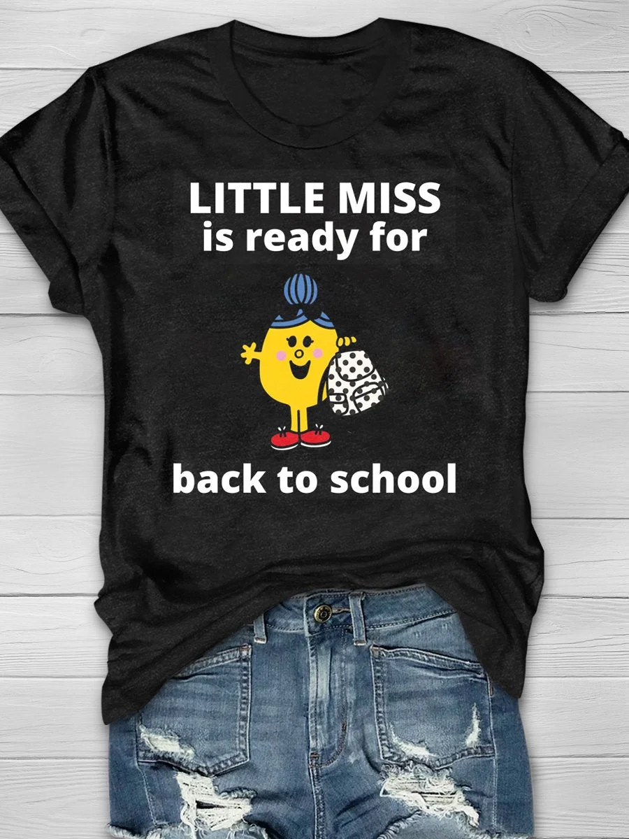Little Miss Is Ready For Back To School Print Short Sleeve T-shirt